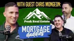 Podcast thumbnail for Mortgage Daddies featuring hosts Vernon Miles and Craig Snell, and guest Chris Mongeon.